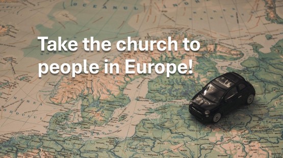 Take the church to people in Europe!.jpg